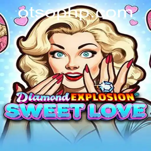 Discover DiamondExplosionSweetLove: A Gem in the Heart of Otso Casino