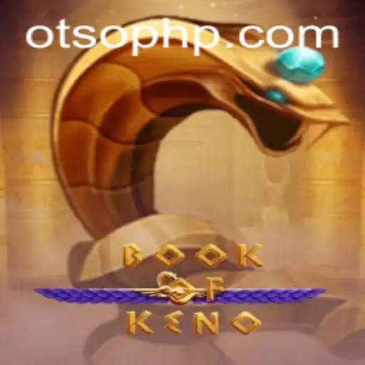 Discover the Exciting World of BookOfKeno at Otso Casino