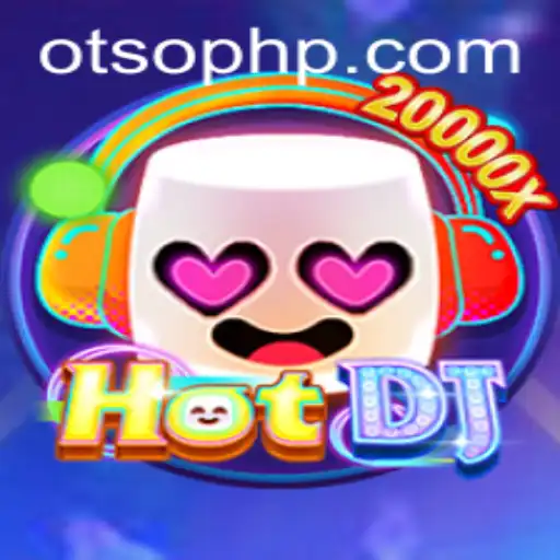 Discover HotDJ: A New Sensation at Otso Casino