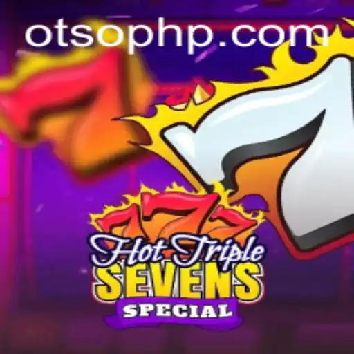 Explore the Thrilling World of HotTripleSevensSpecial at Otso Casino