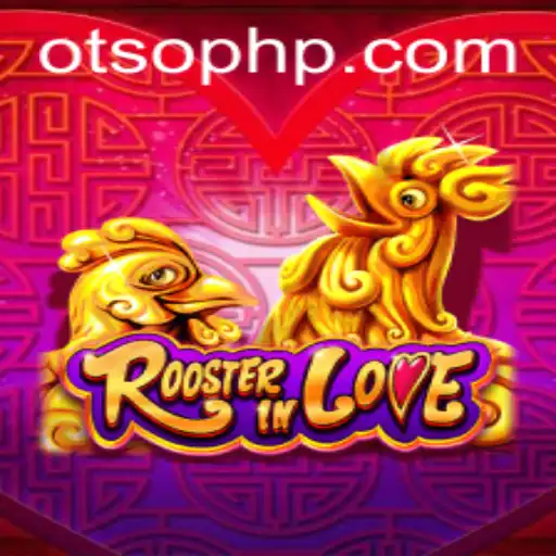 RoosterInLove: The New Sensation at Otso Casino
