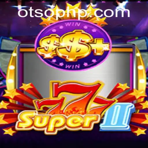 Super777II at Otso Casino: Unleashing a New Era of Gaming